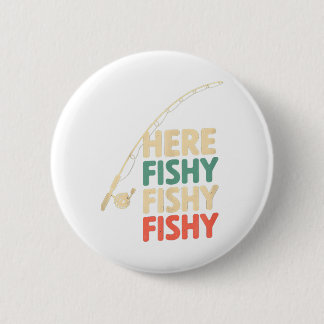 Badge Rond 5 Cm Poisson ici amusant Conception de pêche B Poisson
