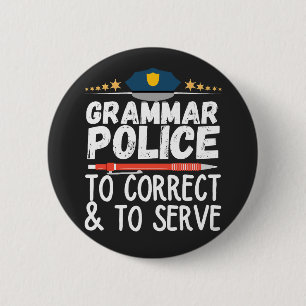 Badge Rond 5 Cm Police de grammaire pour servir et corriger les T-
