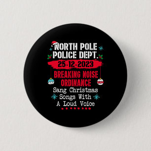 Badge Rond 5 Cm Police du pôle Nord - Ordonnance sur les bruits