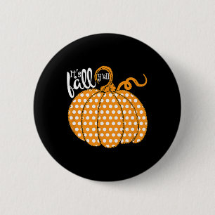 Badge Rond 5 Cm Polka Dot Citrouille Bonne Chute - Sa Chute Yall S