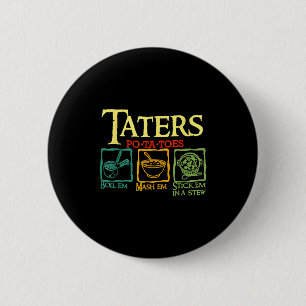 Badge Rond 5 Cm Pommes de terre -ta-terre Tato Les faire bouillir