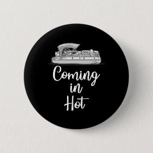 Badge Rond 5 Cm Pontoon à chaud drôle bateau lac été