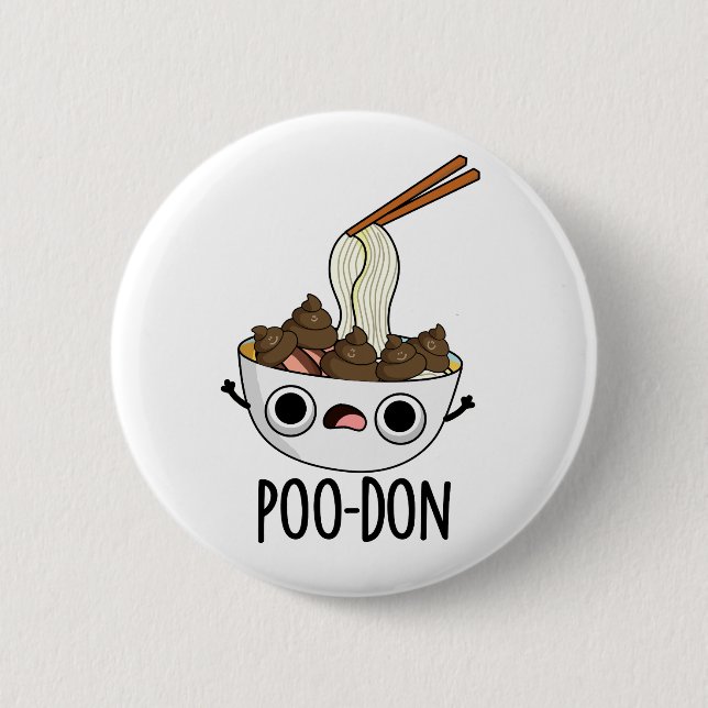 Badge Rond 5 Cm Poo-don Funny Udon Pun  (Devant)