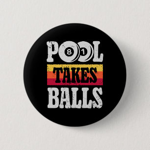 Badge Rond 5 Cm Pool Prend Drôle Billard Joueur 8 Ball Cadeaux Vin