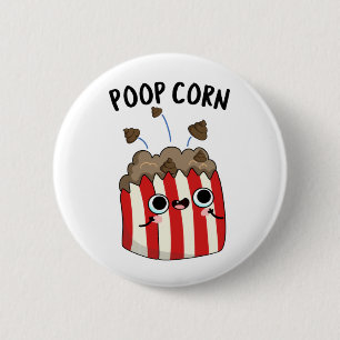 Badge Rond 5 Cm Poop Corn Funny Pop Corn Pun