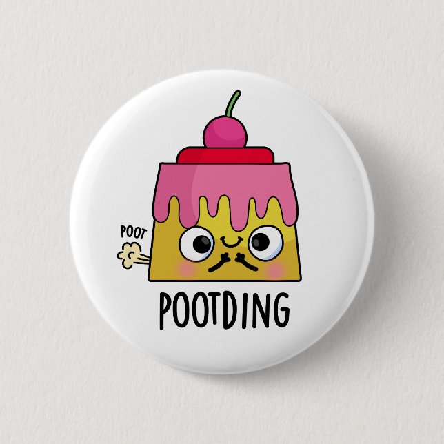 Badge Rond 5 Cm Poot Drôle Pudding Fart Pun (Devant)