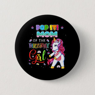 Badge Rond 5 Cm Pop It Maman of the Birthday Girl Fidget Family Ma