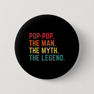 Badge Rond 5 Cm Pop-pop Man Myth Légende Daddy Grandpa Fête des pè