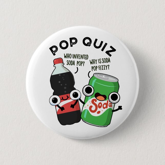 Badge Rond 5 Cm Pop Quiz Drôle Soda Pop Pun (Devant)