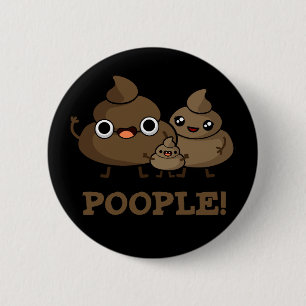Badge Rond 5 Cm Popeople Funny Poop Pun Dark BG