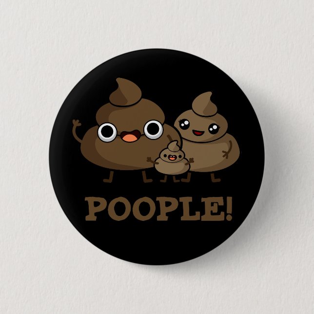 Badge Rond 5 Cm Popeople Funny Poop Pun Dark BG (Devant)