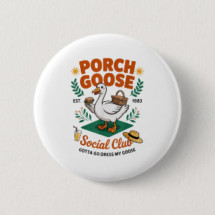Badge Rond 5 Cm Porch Goose Social Club Gotta Go Dress My Goose Si