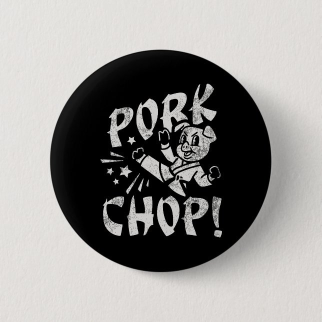 Badge Rond 5 Cm Pork Chop Sarcatic Karate Pig  (Devant)