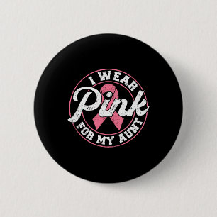 Badge Rond 5 Cm Porter du rose pour ma tante, cadeau de sensibilis
