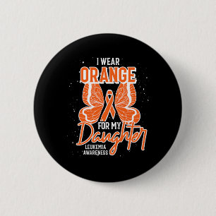 Badge Rond 5 Cm Porter Orange Pour Ma Fille Papillon Leukemia Awa