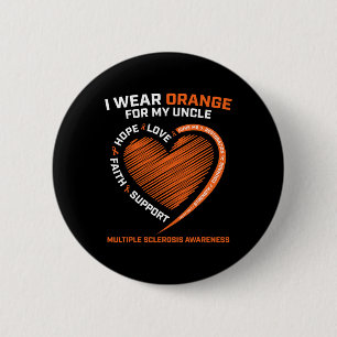 Badge Rond 5 Cm Porter Orange Pour Mon Oncle Ms Multiple Sclerosis