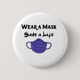 Badge Rond 5 Cm Porter un masque et sauver une vie