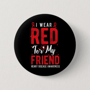 Badge Rond 5 Cm Portez Le Rouge Pour Mon Ami Maladie Cardiaque Sen