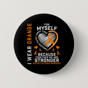 Badge Rond 5 Cm Portez Orange pour moi-même Sclérose en plaques