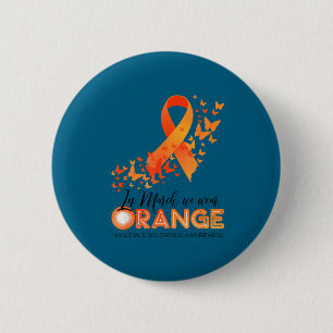 Badge Rond 5 Cm Portez orange sclérose en plaques sensibilisation