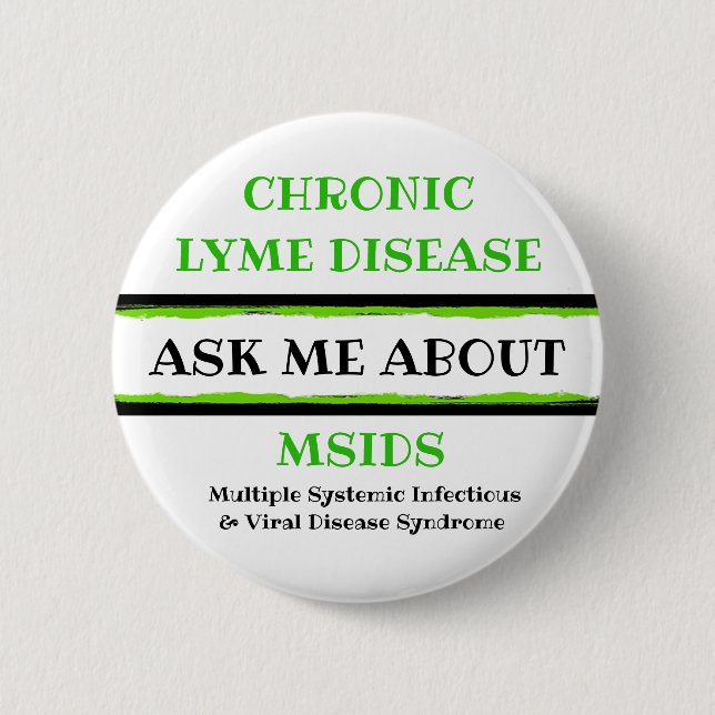 Badge Rond 5 Cm Posez-moi la question sur la maladie de Lyme chron (Devant)