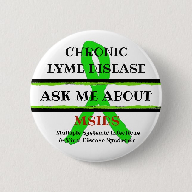 Badge Rond 5 Cm Posez-moi la question sur la maladie de Lyme chron (Devant)