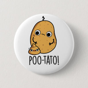 Badge Rond 5 Cm Potato Drôle Veggie Poop Pun