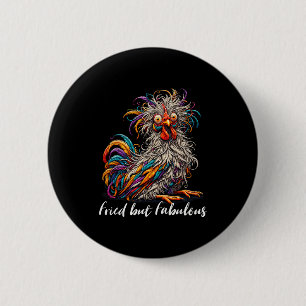 Badge Rond 5 Cm Poulet Drôle Frit Mais Fantastique Graphique Femme