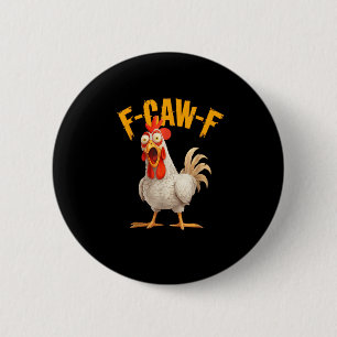 Badge Rond 5 Cm Poulet F-Awk-F drôle F-Caw-F Coq Pun Rétro Vi