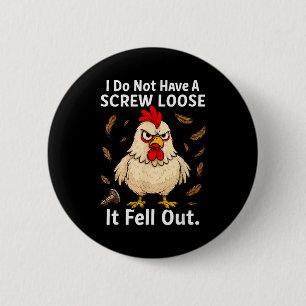 Badge Rond 5 Cm Poulet je n'ai pas une vis loose, drôle, blagues,