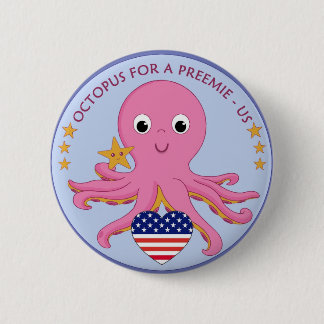 Badge Rond 5 Cm Poulpe de bouton pour un Preemie USA
