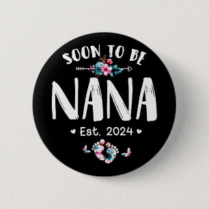 Badge Rond 5 Cm Pour être Nana 2024 Fête des Mères Première fois M