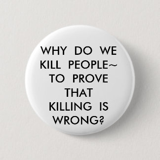 BADGE ROND 5 CM POURQUOI FAITES WEKILL PEOPLE~TO PROUVENT