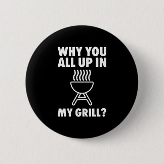 Badge Rond 5 Cm Pourquoi sur le grill barbecue grillade papa homme