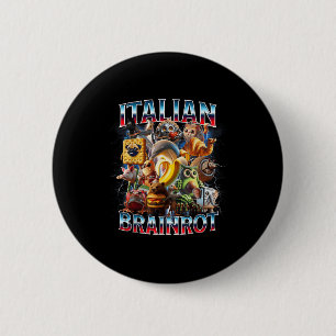 Badge Rond 5 Cm Pourriture cérébrale italienne Pourriture cérébral