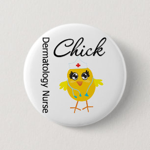 Badge Rond 5 Cm Poussin v1 d'infirmière de dermatologie