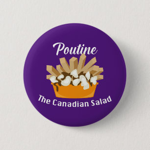 Badge Rond 5 Cm Poutine, La Salade Canadienne - Bouton Rond