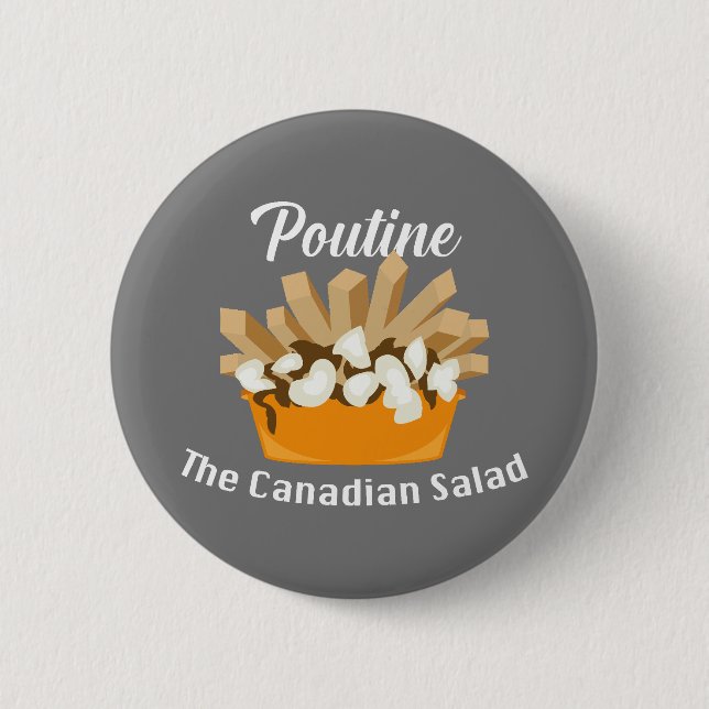Badge Rond 5 Cm Poutine, La Salade Canadienne - Bouton Rond (Devant)