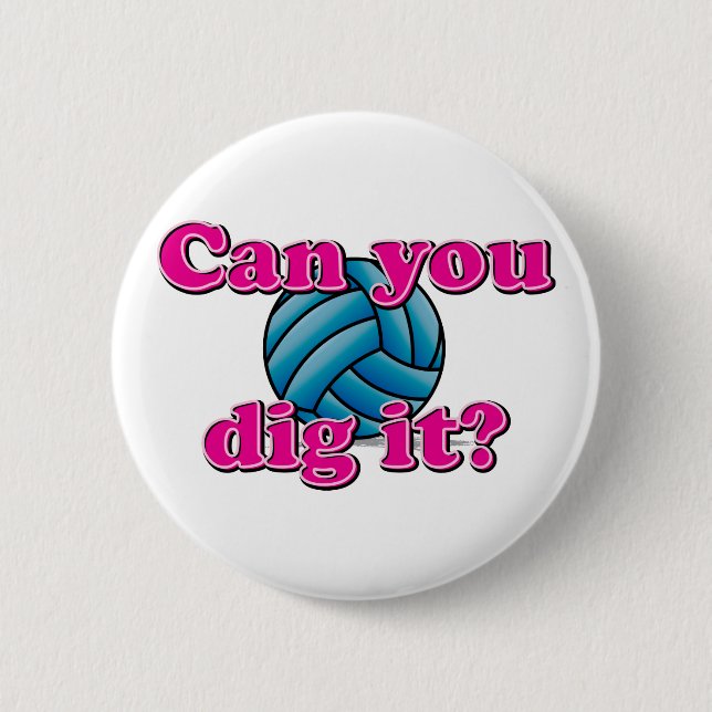 Badge Rond 5 Cm Pouvez-vous le creuser ? Volleyball ! (Devant)