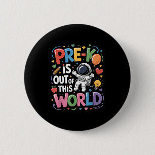 Badge Rond 5 Cm Pré-k sort de ce monde planètes spatiales Enseigna