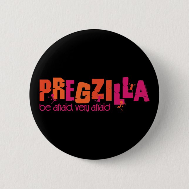 Badge Rond 5 Cm Pregzilla (Devant)