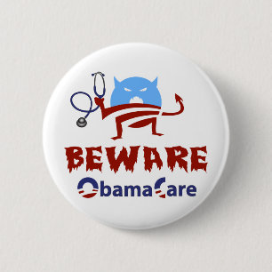 Badge Rond 5 Cm Prenez garde d'ObamaCare
