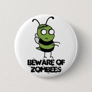 Badge Rond 5 Cm Prenez garde du bouton de Zombees