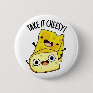 Badge Rond 5 Cm Prenez-Le Cheesy Funky Food Pun