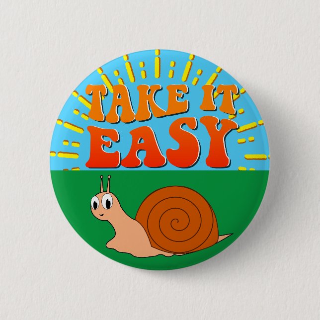 Badge Rond 5 Cm Prenez-Le Facile Cartoon Snail Sunburst (Devant)