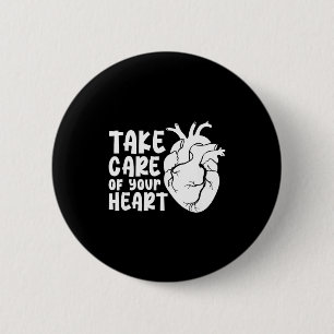 Badge Rond 5 Cm Prenez Soin De Votre Cœur Sensibilisation Aux Mala