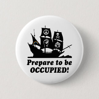 Badge Rond 5 Cm Préparez pour être occupé occupent Wall Street