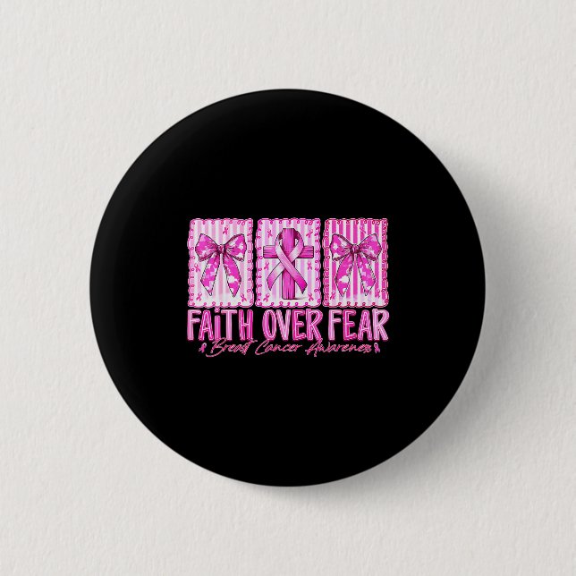 Badge Rond 5 Cm Preppy Faith Over Fear Breast Cancer Bow Warrior C (Devant)