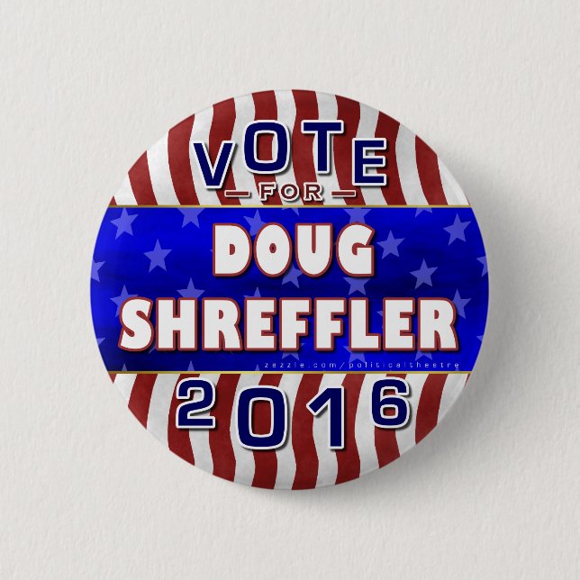 Badge Rond 5 Cm Président de Doug Shreffler élection 2016 (Devant)