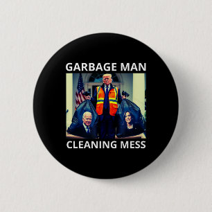 Badge Rond 5 Cm Président Garbyge Homme Nettoyage Désordre Tee Tru